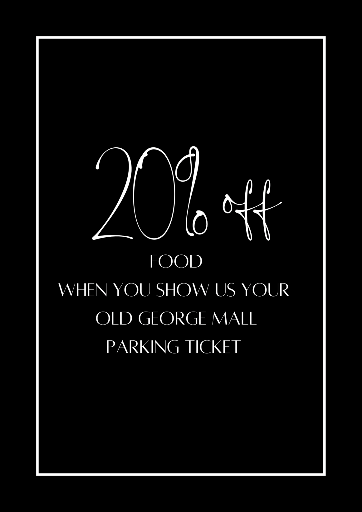 Get 20% off food with a valid Old George Mall car parking ticket!